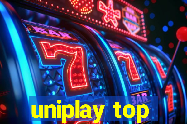 uniplay top